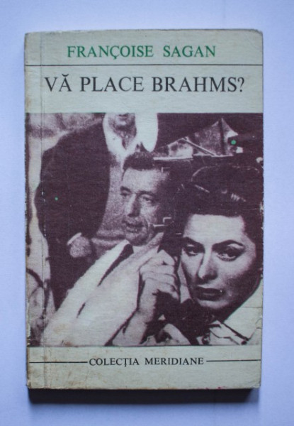Francoise Sagan - Va place Brahms?
