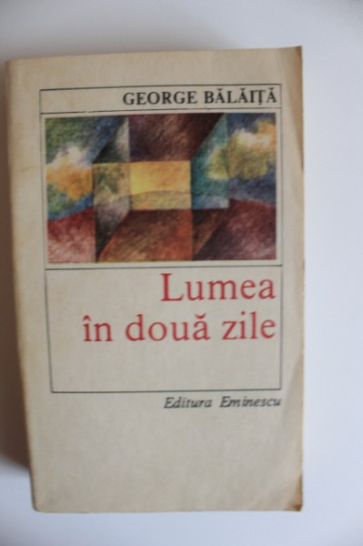 George Balaita - Lumea in doua zile