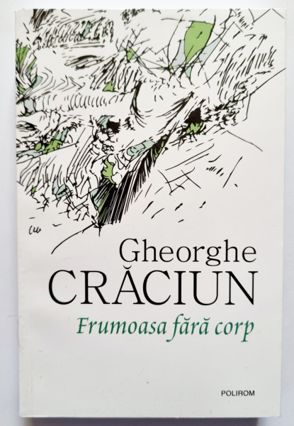 Gheorghe Craciun - Frumoasa fara corp