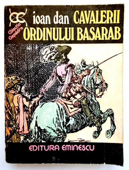 Ioan Dan - Cavalerii ordinului Basarab