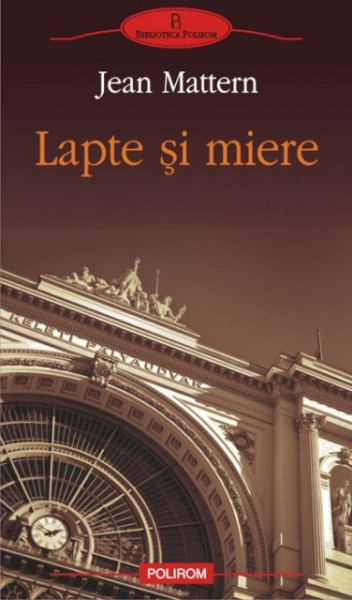 Jean Mattern - Lapte si miere