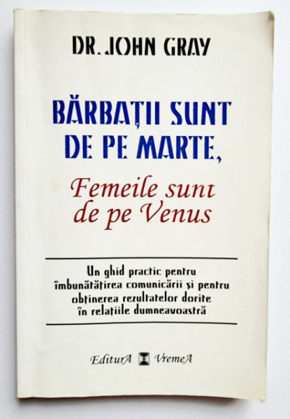 John Gray - Barbatii sunt de pe Marte, femeile sunt de pe Venus