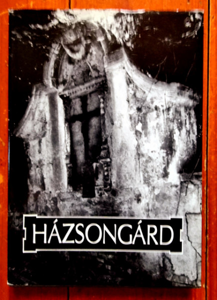 Laszloffy Aladar, Kantor Laszlo - Hazsongard (editie hardcover)