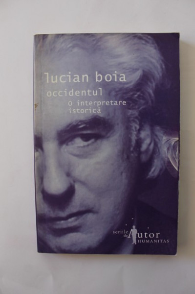 Lucian Boia - Occidentul. O interpretare critica (cu autograf) - Img 2