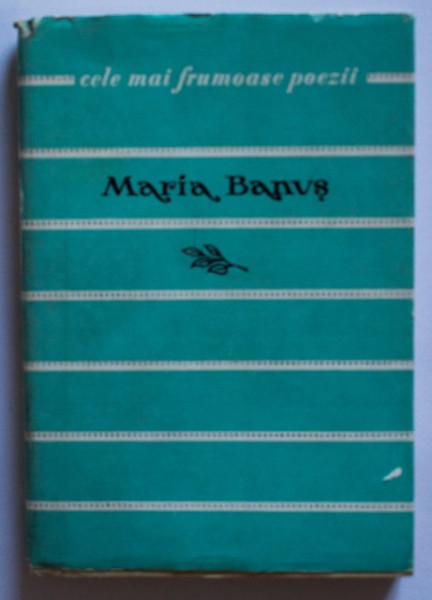 Maria Banus - Poezii. Cele mai frumoase poezii