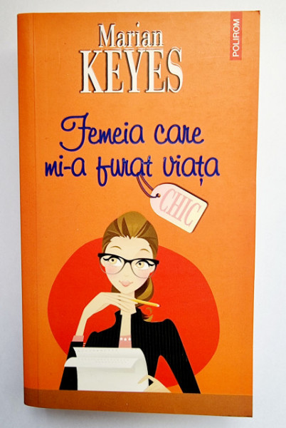 Marian Keyes - Femeia care mi-a furat viata