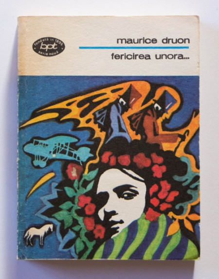 Maurice Druon - Fericirea unora…