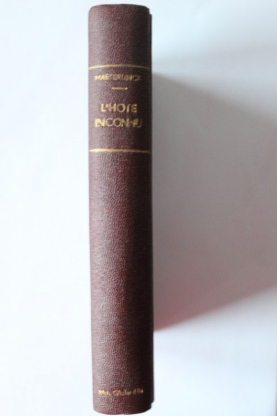 Maurice Maeterlinck - L'hote inconnu (editie hardcover, interbelica, frumos relegata)