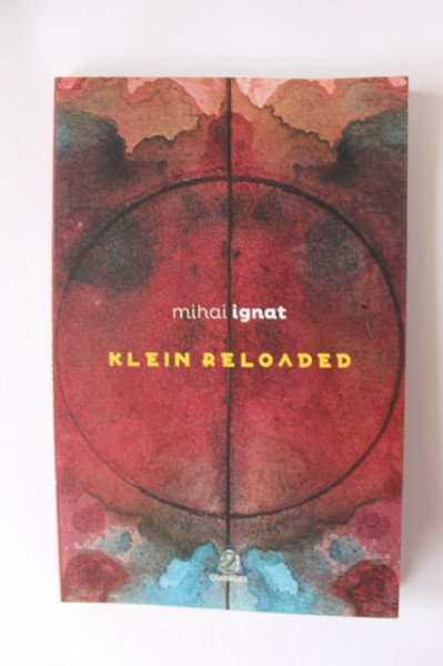 Mihai Ignat - Klein reloaded