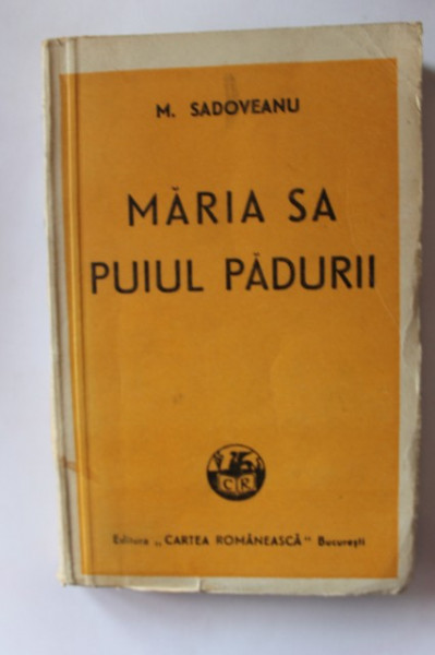 Mihail Sadoveanu - Maria sa puiul padurii