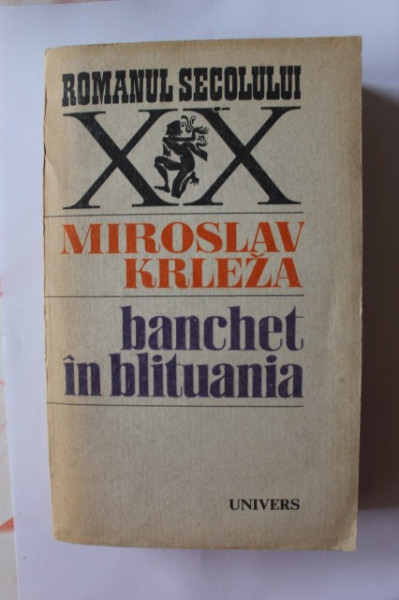 Miroslav Krleza - Banchet in Blituania
