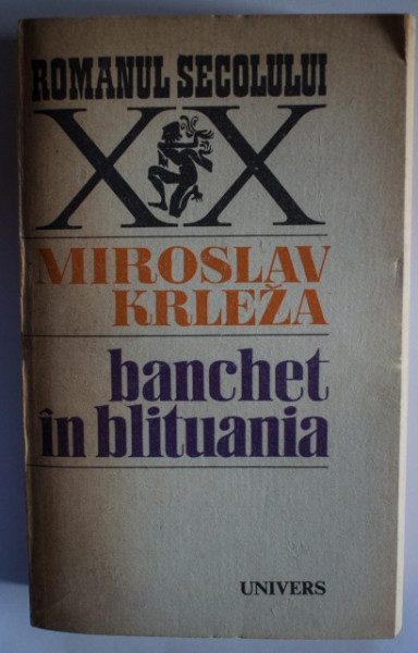 Miroslav Krleza - Banchet in Blituania