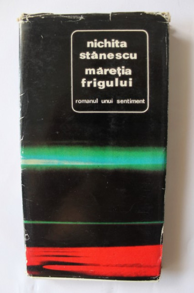 Nichita Stanescu - Maretia frigului (editie hardcover)