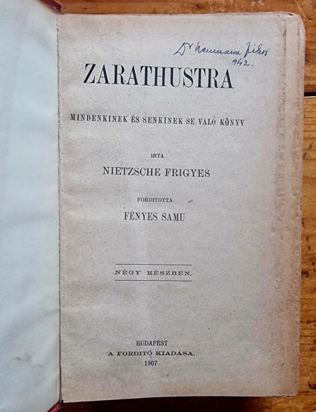 Nietzsche Frigyes (Friedrich Nietzsche) - Zarathustra. Mindenkinek es senkinek se valo konyv (editie antebelica, in limba maghiara, hardcover) - Img 2