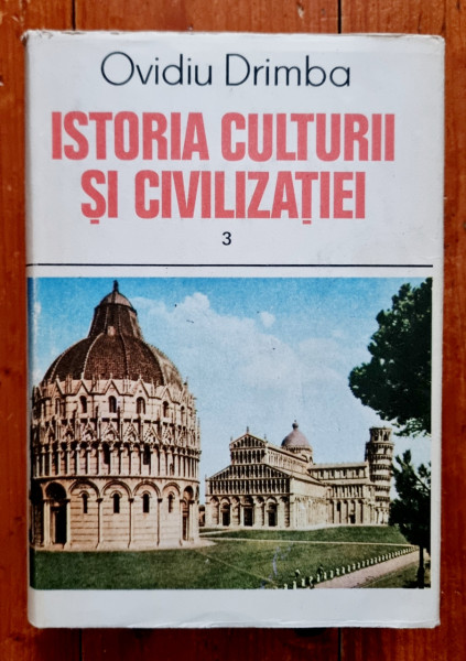 Ovidiu Drimba - Istoria culturii si civilizatiei (vol. III, editie hardcover) - Img 2
