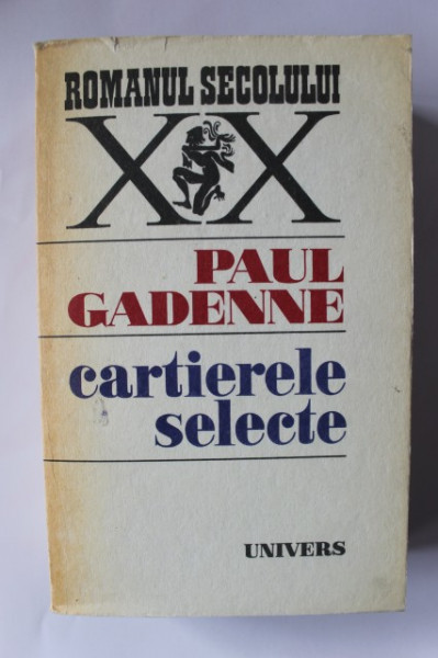 Paul Gadenne - Cartierele selecte
