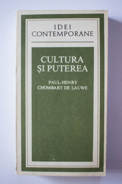 Paul-Henry Chombart de Lauwe - Cultura si puterea