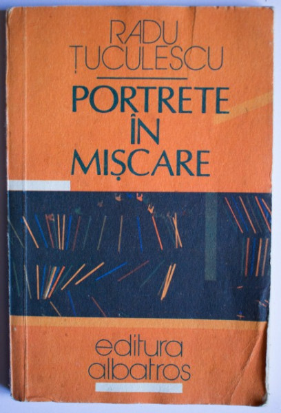 Radu Tuculescu - Portrete in miscare