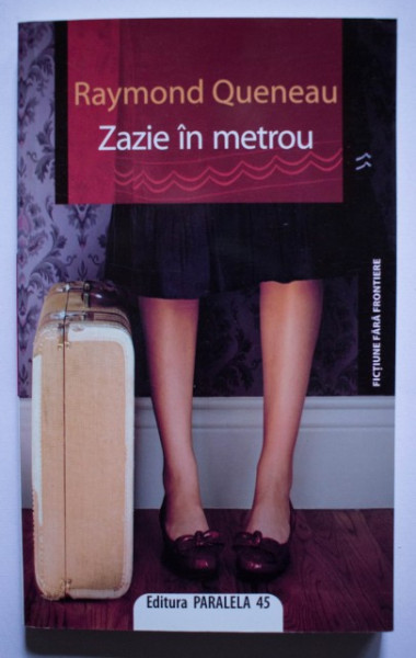 Raymond Queneau - Zazie in metrou