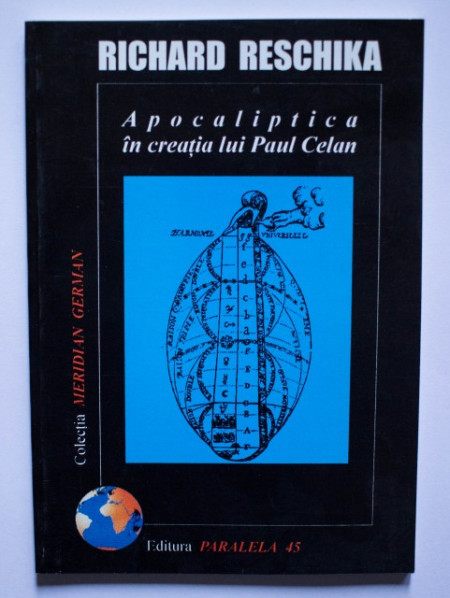 Richard Reschika - Apocaliptica in creatia lui Paul Celan