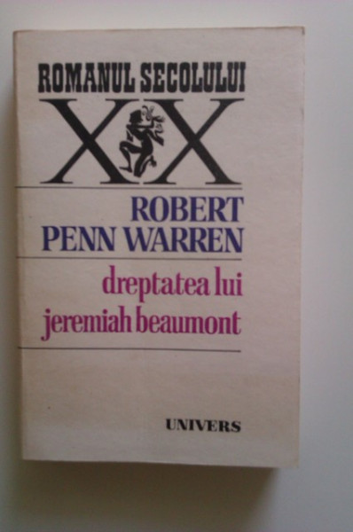 Robert Penn Warren - Dreptatea lui Jeremiah Beaumont
