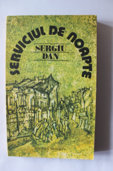 Sergiu Dan - Serviciul de noapte