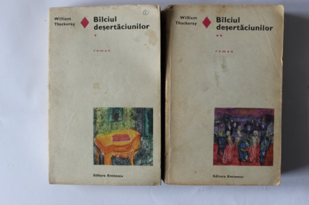 W. M. Thackeray - Balciul desertaciunilor (2 vol.)
