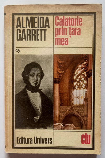Almeida Garrett - Calatorie prin tara mea