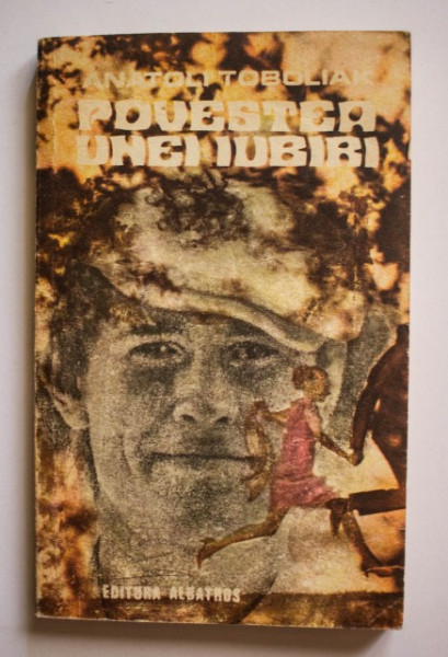 Anatoli Toboliak - Povestea unei iubiri