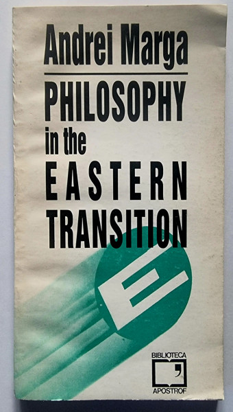 Andrei Marga - Philosophy in the Eastern Transition