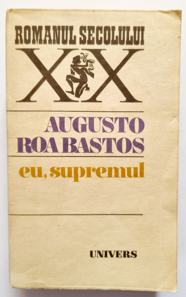 Augusto Roa Bastos - Eu, supremul