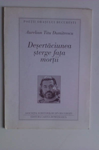 Aurelia Titu Dumitrescu - Desertaciunea sterge fata mortii (cu autograf) - Img 2