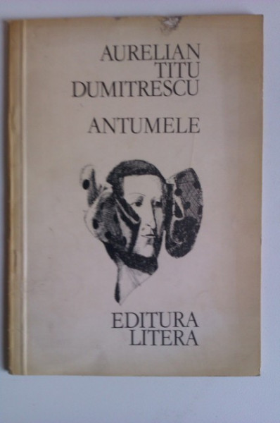 Aurelian Titu Dumitrescu - Antumele (cu autograf) - Img 2