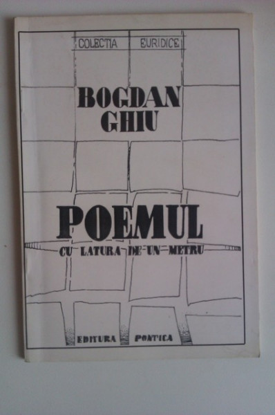Bogdan Ghiu - Poemul cu latura de un metru (cu autograf) - Img 2