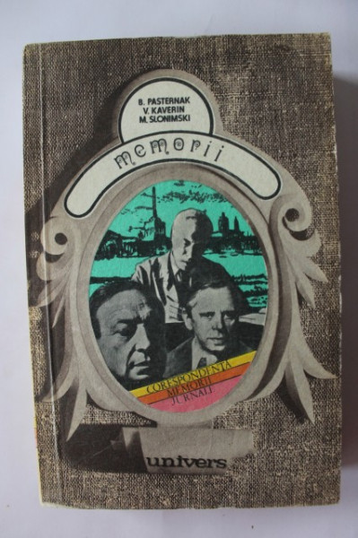Boris Pasternak, V. Kaverin, M. Slonimski - Memorii
