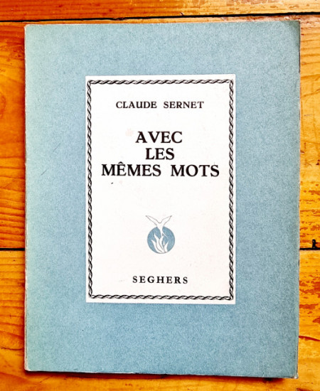 Claude Sernet - Avec les memes mots