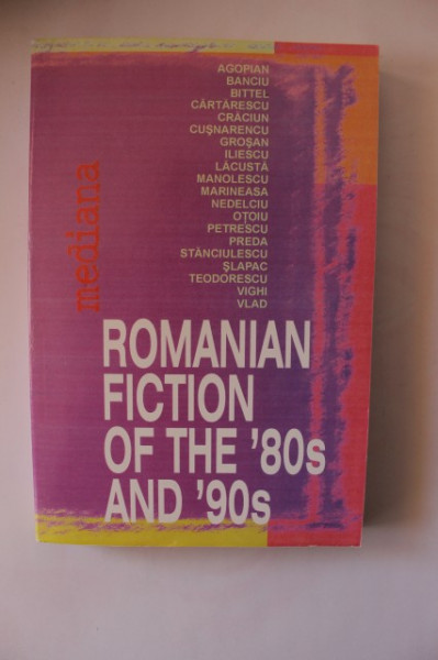 Colectiv autori - Romanian fiction of the `80s and `90s