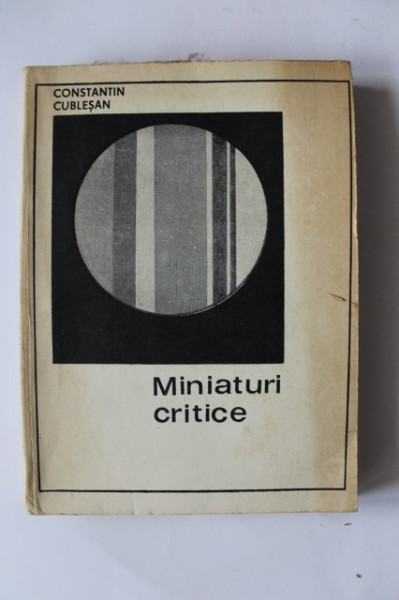 Constantin Cublesan - Miniaturi critice (cu autograf) - Img 2