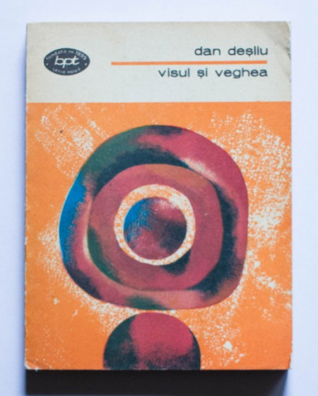Dan Desliu - Visul si veghea