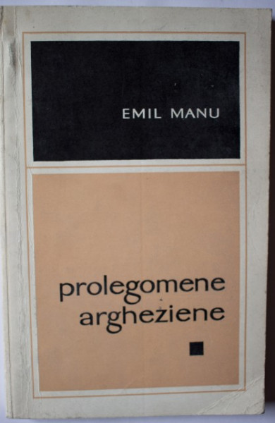 Emil Manu - Prolegomene argheziene