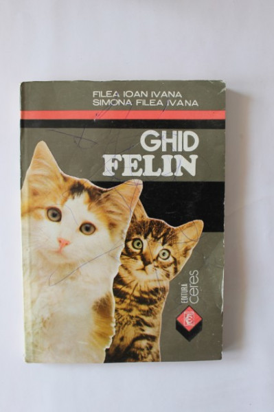 Filea Ioan Ivana, Simona Filea Ivana - Ghid felin