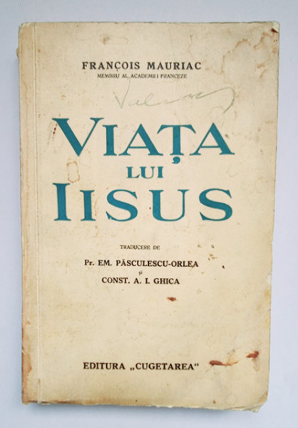 Francois Mauriac - Viata lui Iisus (editie interbelica)