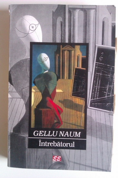 Gellu Naum - Intrebatorul