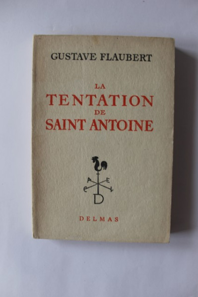 Gustave Flaubert - La tentation de Saint Antoine
