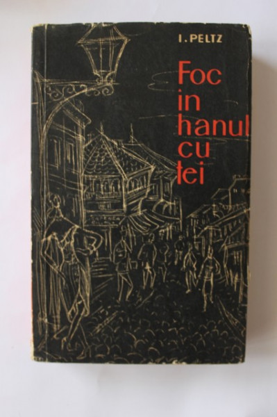 I. Peltz - Foc in hanul cu tei