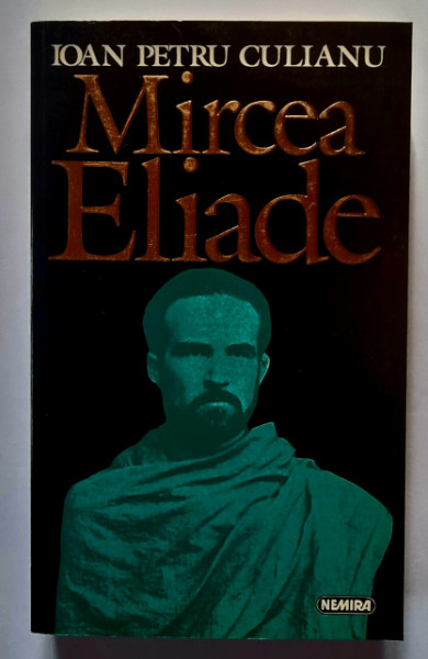 Mircea Eliade by Ioan Petru Culianu, romanian book