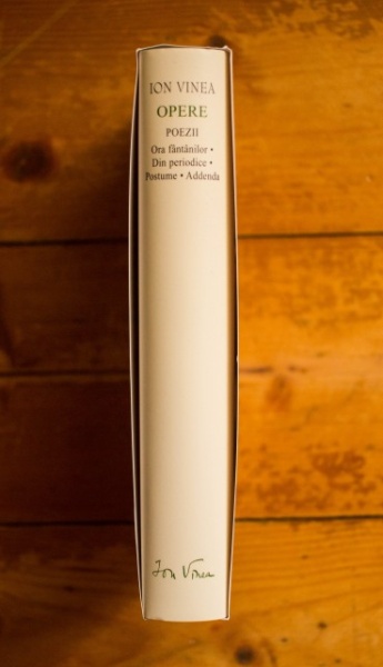 Ion Vinea - Opere (Poezii. Ora fantanilor. Din periodice. Postume. Addenda) (editie hardcover) - Img 2
