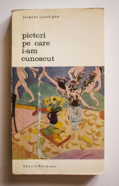 Jacques Lassaigne - Pictori pe care i-am cunoscut