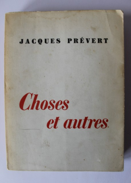 Jacques Prevert - Choses et autres