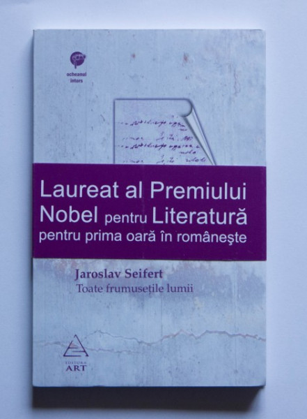 Jaroslav Seifert - Toate frumusetile lumii